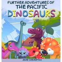 Further Adventures Of The Pacific Dinosaurs - Further Adventures Of The Pacific Dinosaurs - jetzt bei oelder-buchhandlung.de kaufen