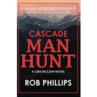 Cascade Manhunt: A Luke McCain Novel (Luke McCain Mysteries, Band 5) - Cascade Manhunt: A Luke McCain Novel (Luke McCain Mysteries, Band 5) - jetzt bei oelder-buchhandlung.de kaufen
