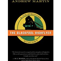 The Blackpool Highflyer: A Jim Stringer Mystery (Jim Stringer Mysteries)