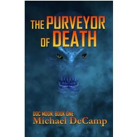The Purveyor of Death (Doc Moon, Band 1) - The Purveyor of Death (Doc Moon, Band 1) - jetzt bei oelder-buchhandlung.de kaufen