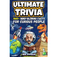 Ultimate Trivia: 1400+ Fascinating Facts About History, Science, Pop Culture, and Everything In Between! - Ultimate Trivia: 1400+ Fascinating Facts About History, Science, Pop Culture, and Everything In Between! - jetzt bei oelder-buchhandlung.de kaufen