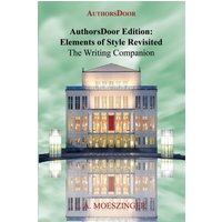 AuthorsDoor Edition: Elements of Style Revisited - AuthorsDoor Edition: Elements of Style Revisited - jetzt bei oelder-buchhandlung.de kaufen