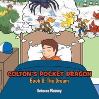 COLTON'S POCKET DRAGON Book 8: The Dream - COLTON'S POCKET DRAGON Book 8: The Dream - jetzt bei oelder-buchhandlung.de kaufen