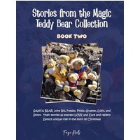 Stories from the Magic Teddy Bear Collection: Book Two - Stories from the Magic Teddy Bear Collection: Book Two - jetzt bei oelder-buchhandlung.de kaufen