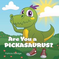 Are You a Pickasaurus? - Are You a Pickasaurus? - jetzt bei oelder-buchhandlung.de kaufen