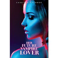 Her Future Vampire Lover - Her Future Vampire Lover - jetzt bei oelder-buchhandlung.de kaufen