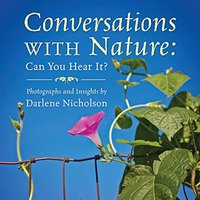 Conversations With Nature: Can You Hear It? - Conversations With Nature: Can You Hear It? - jetzt bei oelder-buchhandlung.de kaufen