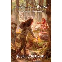 Tales from the Wood: A Modern Fairytale - Tales from the Wood: A Modern Fairytale - jetzt bei oelder-buchhandlung.de kaufen