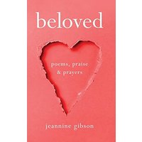 Beloved: Poems, Praise, And Prayers - Beloved: Poems, Praise, And Prayers - jetzt bei oelder-buchhandlung.de kaufen