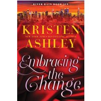 Embracing the Change: A River Rain Novel - Embracing the Change: A River Rain Novel - jetzt bei oelder-buchhandlung.de kaufen