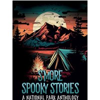 S'more Spooky Stories: A National Park Anthology - S'more Spooky Stories: A National Park Anthology - jetzt bei oelder-buchhandlung.de kaufen