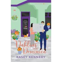 Dahlias for Dominica: A Sweet New Adult Romance (In Bloom Series Book 2) - Dahlias for Dominica: A Sweet New Adult Romance (In Bloom Series Book 2) - jetzt bei oelder-buchhandlung.de kaufen
