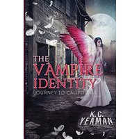 The Vampire Identity: Journey to California - The Vampire Identity: Journey to California - jetzt bei oelder-buchhandlung.de kaufen