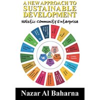 A New Approach to Sustainable Development: Holistic Community Enterprise - A New Approach to Sustainable Development: Holistic Community Enterprise - jetzt bei oelder-buchhandlung.de kaufen