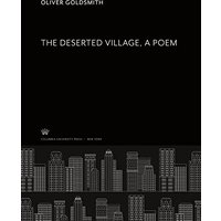 The Deserted Village, a Poem