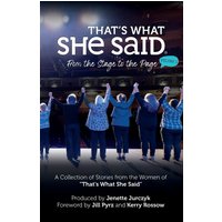 That's What She Said: From the Stage to the Page - That's What She Said: From the Stage to the Page - jetzt bei oelder-buchhandlung.de kaufen