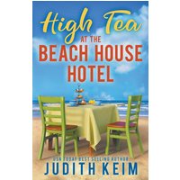 High Tea at The Beach House Hotel - High Tea at The Beach House Hotel - jetzt bei oelder-buchhandlung.de kaufen
