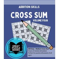 Cross Sum Volume Four: Enhance Addition Skills - Cross Sum Volume Four: Enhance Addition Skills - jetzt bei oelder-buchhandlung.de kaufen