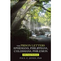 The Prison Letters Ephesians, Philippians, Colossians, Philemon: Bible Study Workbook - The Prison Letters Ephesians, Philippians, Colossians, Philemon: Bible Study Workbook - jetzt bei oelder-buchhandlung.de kaufen