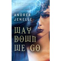 Way Down We Go: A Paranormal Shifter Romance (The Sons and Daughters of Lir, Band 1) - Way Down We Go: A Paranormal Shifter Romance (The Sons and Daughters of Lir, Band 1) - jetzt bei oelder-buchhandlung.de kaufen