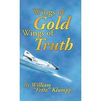 Wings of Gold Wings of Truth - Wings of Gold Wings of Truth - jetzt bei oelder-buchhandlung.de kaufen