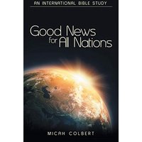 Good News for All Nations: An International Bible Study - Good News for All Nations: An International Bible Study - jetzt bei oelder-buchhandlung.de kaufen