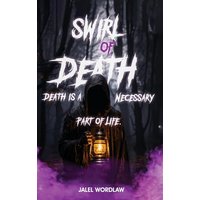 Swirl Of Death: Death Is A Necessary Part Of Life - Swirl Of Death: Death Is A Necessary Part Of Life - jetzt bei oelder-buchhandlung.de kaufen