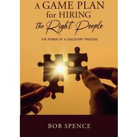 A Game Plan for HIring the Right People - A Game Plan for HIring the Right People - jetzt bei oelder-buchhandlung.de kaufen
