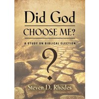 Did God Choose Me? A Study on Biblical Election - Did God Choose Me? A Study on Biblical Election - jetzt bei oelder-buchhandlung.de kaufen