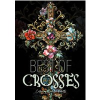 Best of Crosses Coloring Book for Adults: Grayscale Crosses Coloring Book | Christian Coloring Book for Adults | Bible Coloring Book Adults - Best of Crosses Coloring Book for Adults: Grayscale Crosses Coloring Book | Christian Coloring Book for Adults | Bible Coloring Book Adults - jetzt bei oelder-buchhandlung.de kaufen