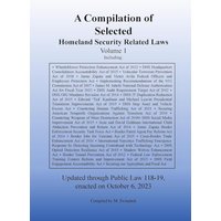 Compilation of Homeland Security Related Laws Vol. 1 - Compilation of Homeland Security Related Laws Vol. 1 - jetzt bei oelder-buchhandlung.de kaufen