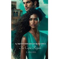 A Mediterranean Romance: The Capa Royals - A Mediterranean Romance: The Capa Royals - jetzt bei oelder-buchhandlung.de kaufen