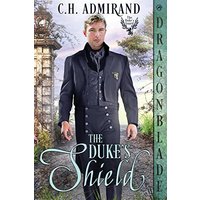 The Duke's Shield (The Duke's Guard) - The Duke's Shield (The Duke's Guard) - jetzt bei oelder-buchhandlung.de kaufen
