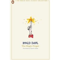The Magic Finger: Roald Dahl (The Roald Dahl Classic Collection)