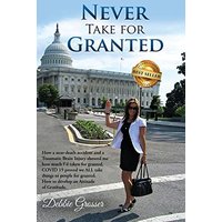 Never Take for Granted: How a Near-death Accident and a Traumatic Brain Injury Showed me how much I'd taken for Granted - Never Take for Granted: How a Near-death Accident and a Traumatic Brain Injury Showed me how much I'd taken for Granted - jetzt bei oelder-buchhandlung.de kaufen