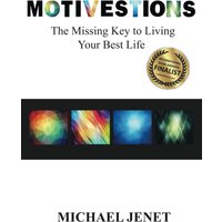 MOTIVESTIONS: The Missing Key to Living Your Best Life - MOTIVESTIONS: The Missing Key to Living Your Best Life - jetzt bei oelder-buchhandlung.de kaufen