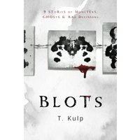BLOTS: 9 Tales of Ghosts, Monsters, & Bad Decisions - BLOTS: 9 Tales of Ghosts, Monsters, & Bad Decisions - jetzt bei oelder-buchhandlung.de kaufen