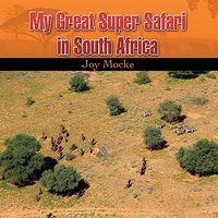 My great Super Safari in South Africa - My great Super Safari in South Africa - jetzt bei oelder-buchhandlung.de kaufen