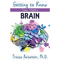 Getting To Know Your Child'S Brain - Getting To Know Your Child'S Brain - jetzt bei oelder-buchhandlung.de kaufen