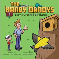 The Handy Dandys: Toby's Crooked Birdhouse - The Handy Dandys: Toby's Crooked Birdhouse - jetzt bei oelder-buchhandlung.de kaufen