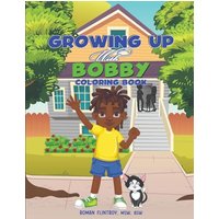 Growing Up with Bobby: The Coloring Book - Growing Up with Bobby: The Coloring Book - jetzt bei oelder-buchhandlung.de kaufen