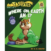 Where on Earth Am I?: An adventure book series with fun activities to teach lessons and keep kids off screens. (The Fassa Tails, Band 1) - Where on Earth Am I?: An adventure book series with fun activities to teach lessons and keep kids off screens. (The Fassa Tails, Band 1) - jetzt bei oelder-buchhandlung.de kaufen