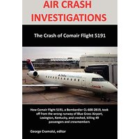 AIR CRASH INVESTIGATIONS: The Crash of Comair Flight 5191