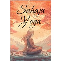 Sahaja Yoga: Heal and Integrate your Subtle Energy System - Sahaja Yoga: Heal and Integrate your Subtle Energy System - jetzt bei oelder-buchhandlung.de kaufen