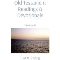 Old Testament Readings & Devotionals: Volume 6 - Old Testament Readings & Devotionals: Volume 6 - jetzt bei oelder-buchhandlung.de kaufen