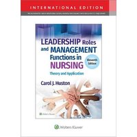 Leadership Roles and Management Functions in Nursing (INT ED): Theory and Application - Leadership Roles and Management Functions in Nursing (INT ED): Theory and Application - jetzt bei oelder-buchhandlung.de kaufen