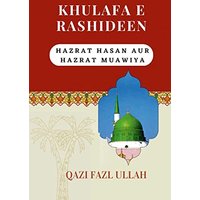 Khulafa E Rashideen: Hazrat Hasan Aur Hazrat Muawiya - Khulafa E Rashideen: Hazrat Hasan Aur Hazrat Muawiya - jetzt bei oelder-buchhandlung.de kaufen