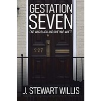 Gestation Seven: One Was Black and One Was White - Gestation Seven: One Was Black and One Was White - jetzt bei oelder-buchhandlung.de kaufen