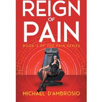Reign of Pain: Book 3 of the Pain Series - Reign of Pain: Book 3 of the Pain Series - jetzt bei oelder-buchhandlung.de kaufen