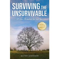 Surviving the Unsurvivable: A True Account of Love and Loss - Surviving the Unsurvivable: A True Account of Love and Loss - jetzt bei oelder-buchhandlung.de kaufen